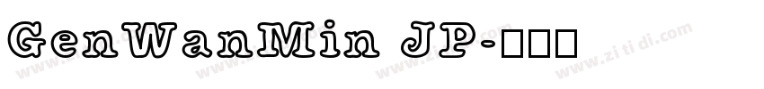 GenWanMin JP字体转换